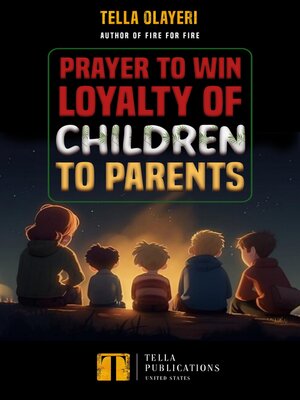 cover image of Prayer to Win Loyalty of Children to Parents
